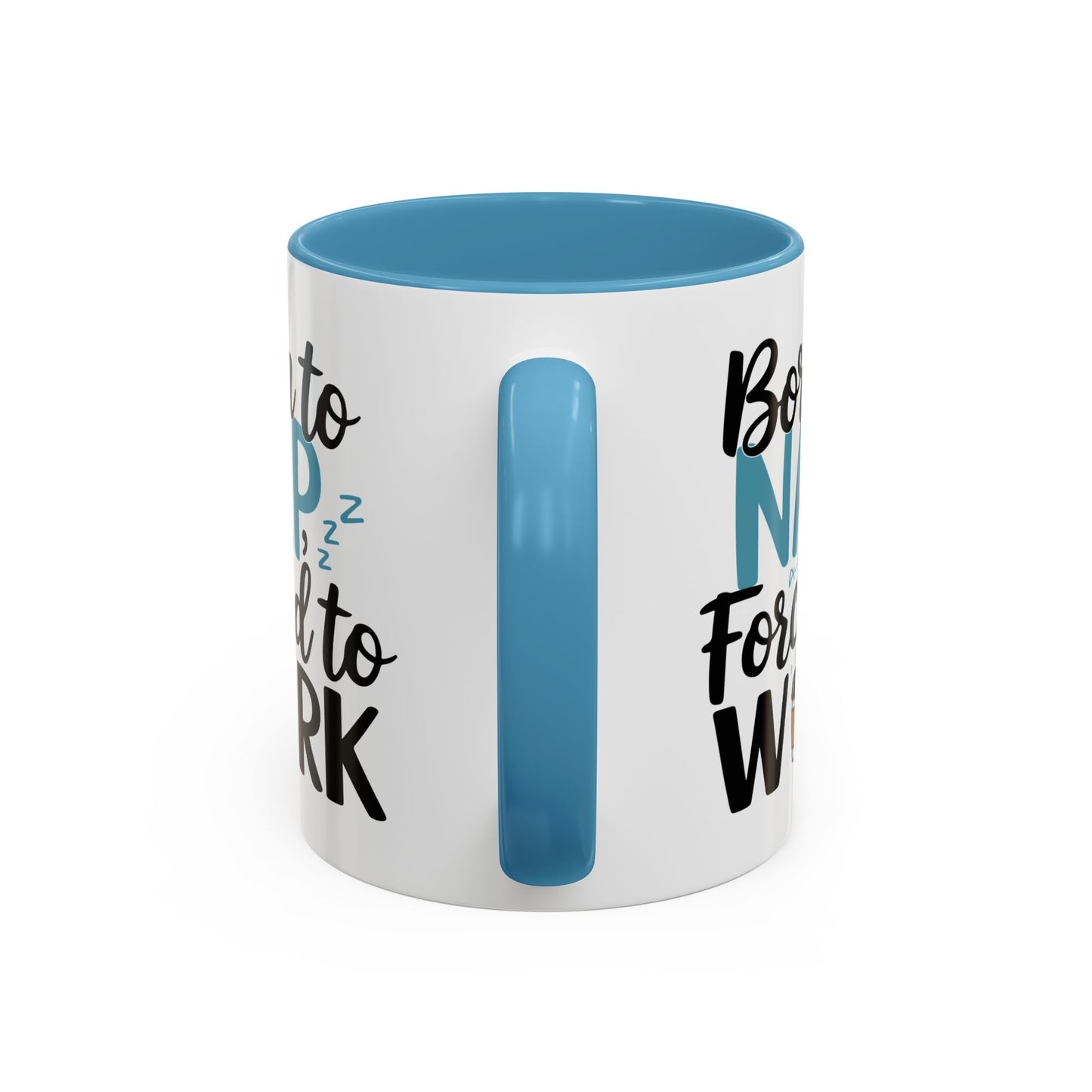 Humor Mug - Born to Nap