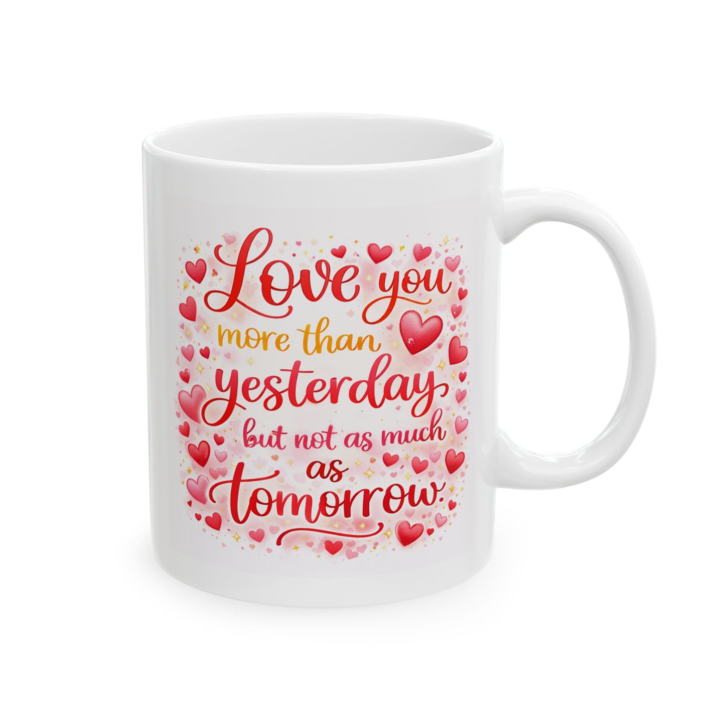 Anniversary Mug - Love You More Than Yesterday