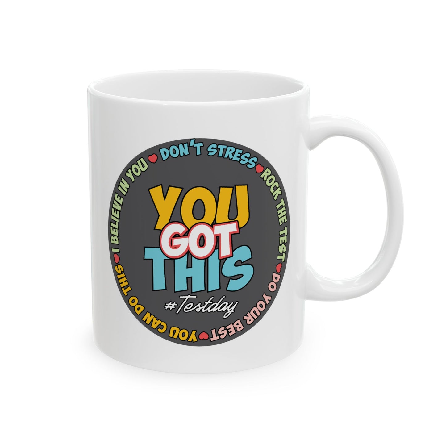 Motivation Mug - You Got This #Testday