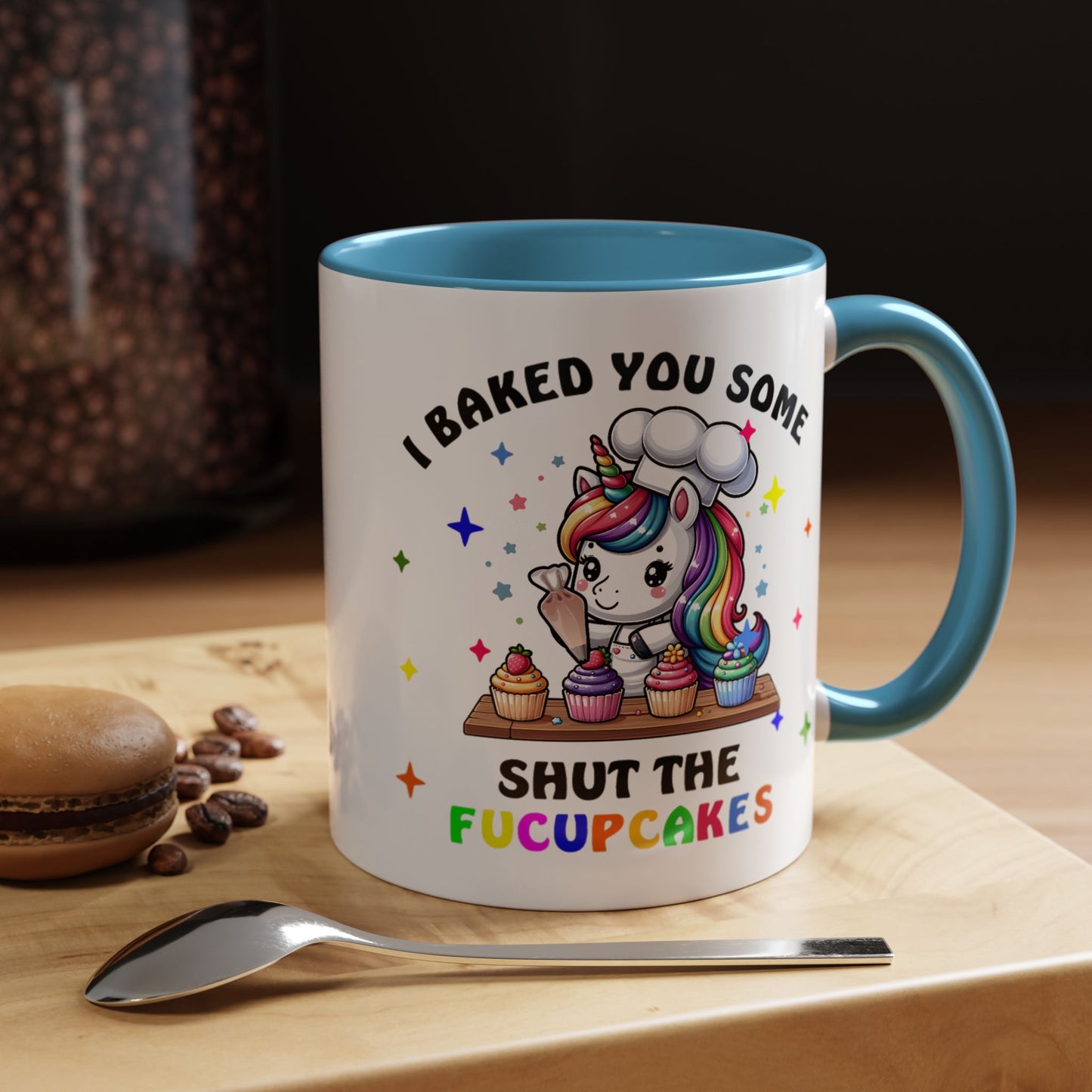 Humor Mug - I Baked You Some Shut the Fucupcakes