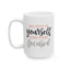 Motivation Mug - Believe in Yourself and Stay Focused