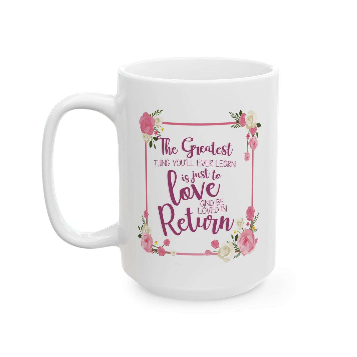 Anniversary Mug - The Greatest Thing You'll
