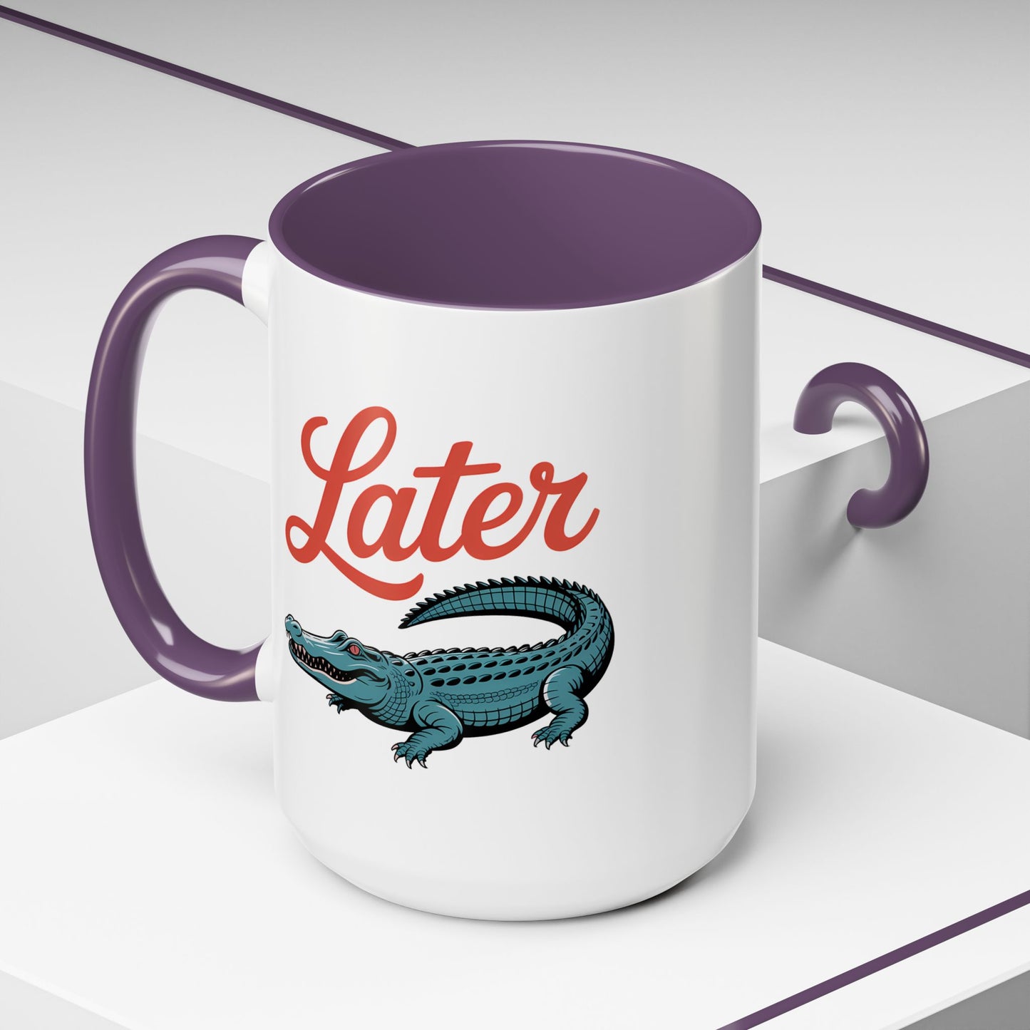 Humor Mug - Later Gator