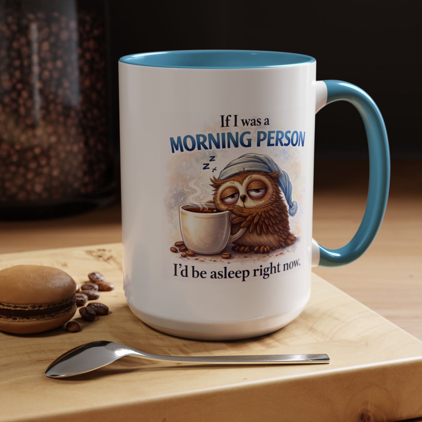 Humor Mug - If I Was A Morning Person