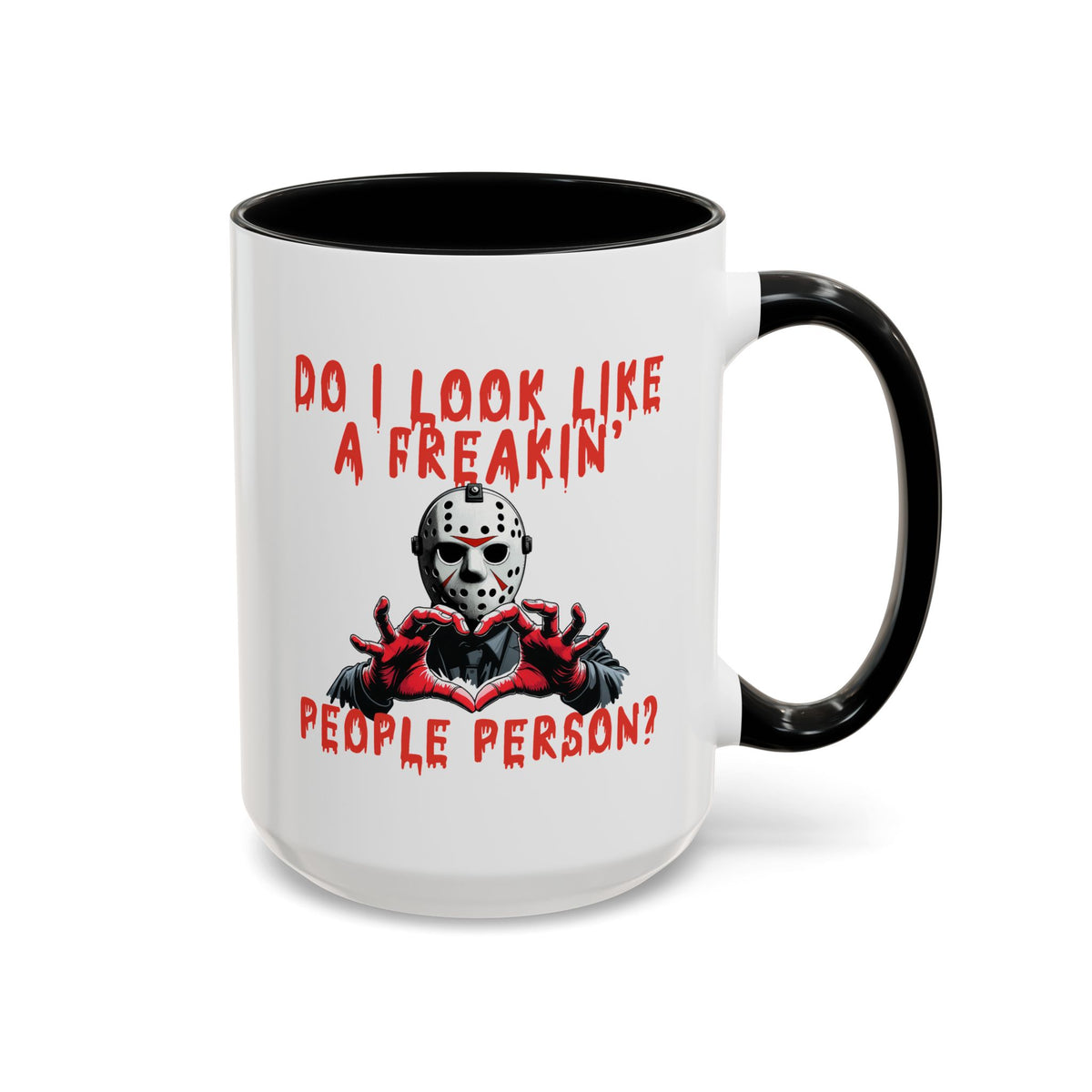 Humor Mug - Do I look Like a Freakin' People Person