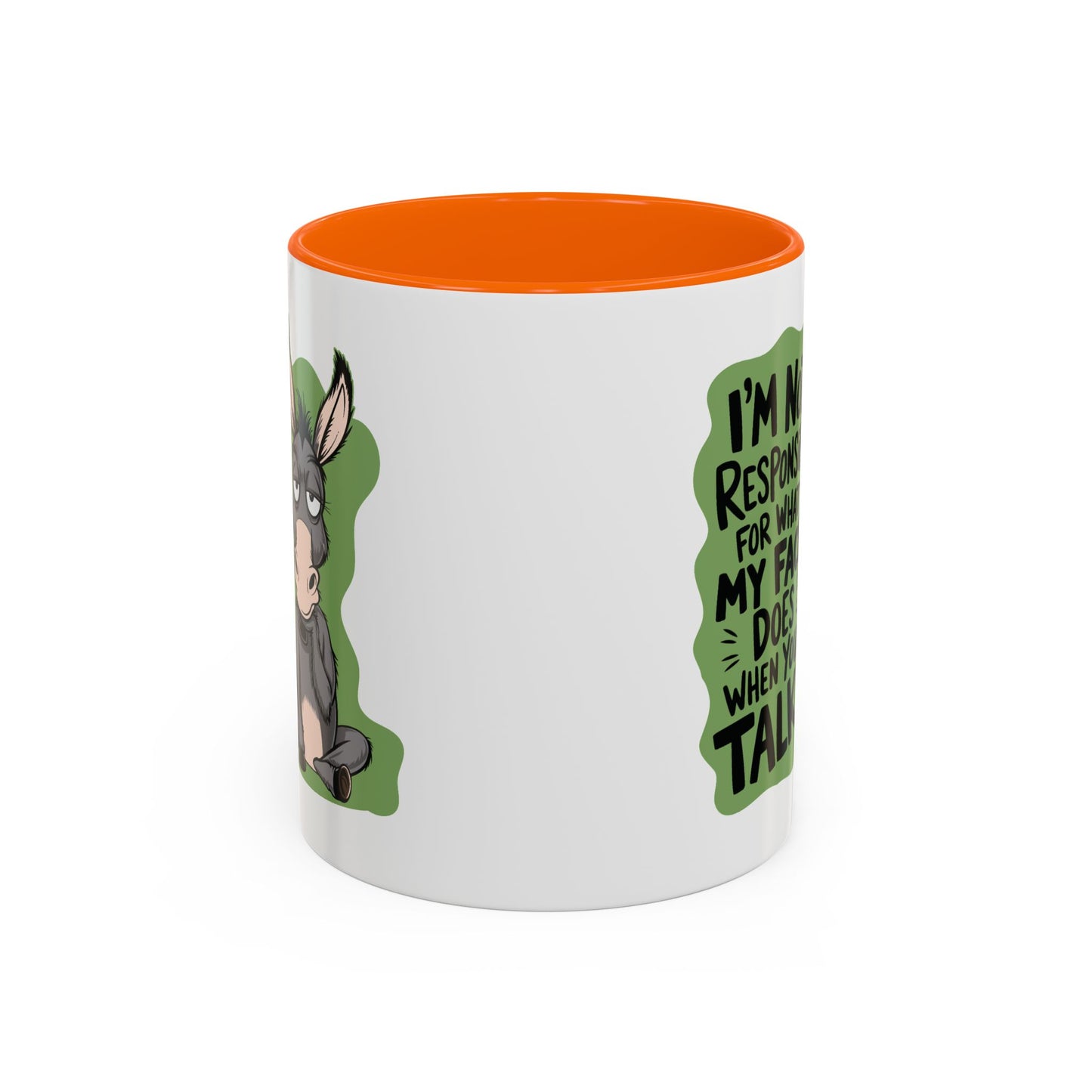 Humor Mug - I'm Not Responsible For What My Face Does