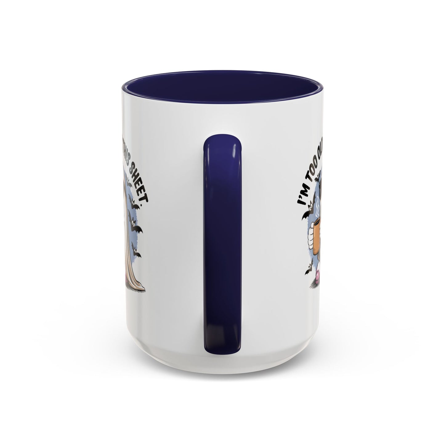 Office Mug - I'm Too Old