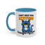 Humor Mug - I Don't Need Your Attitude