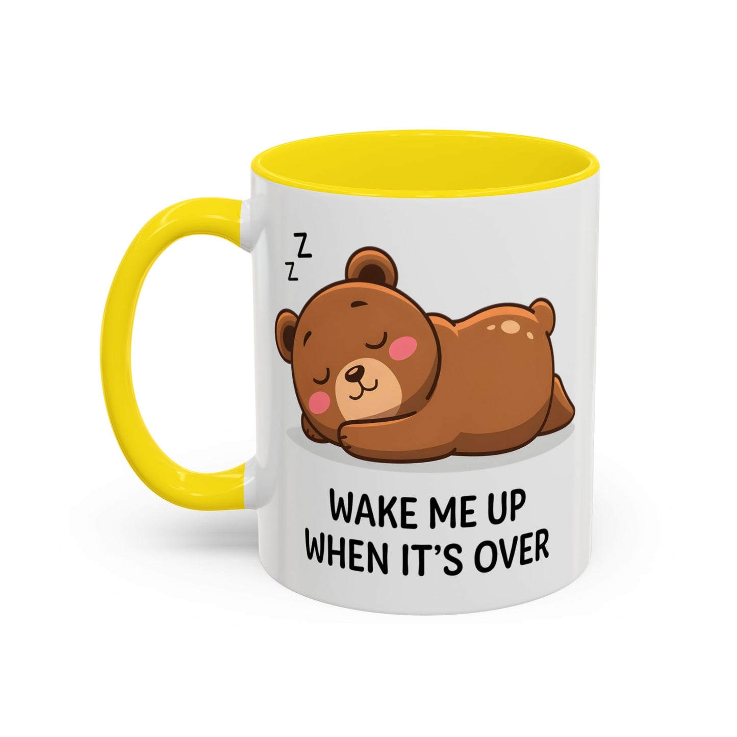 Humor Mug - Wake Me Up When It's over