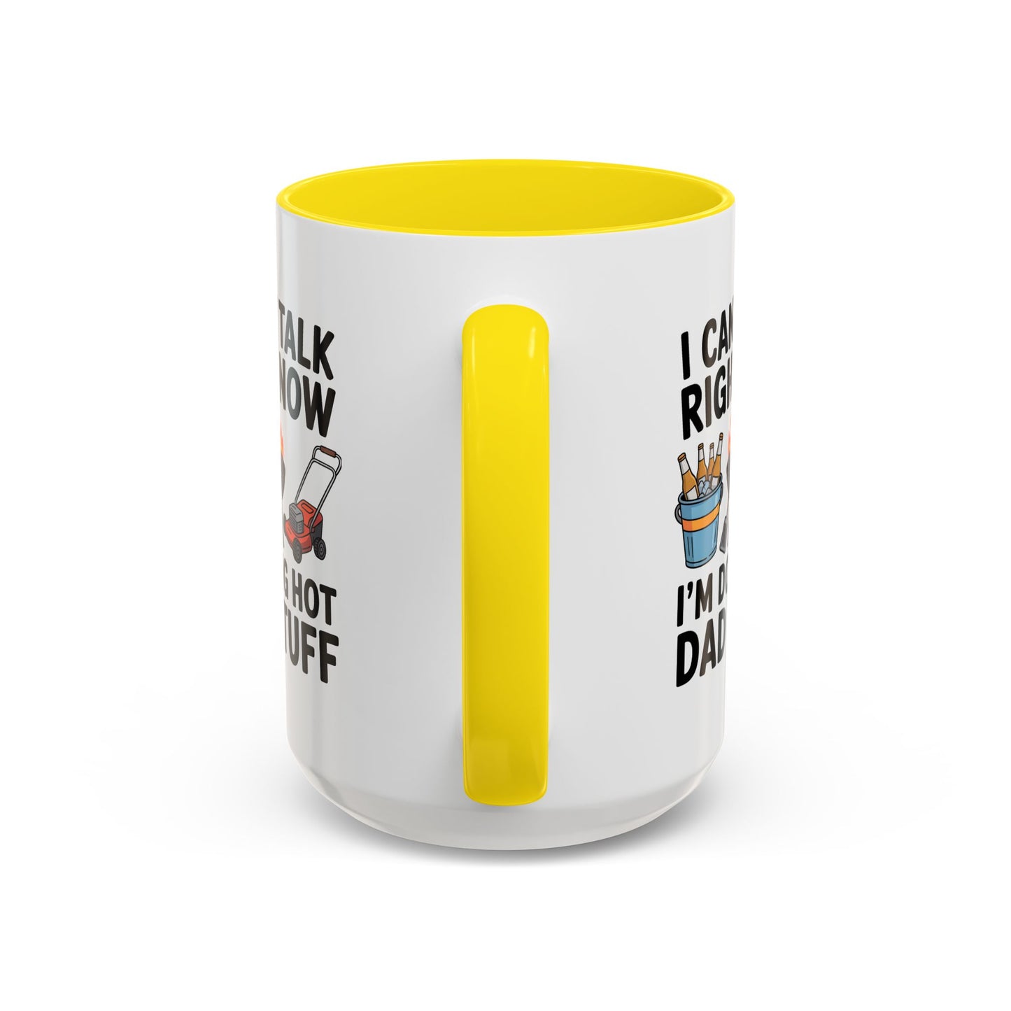 Father's Day Mug - I Can't Talk