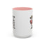 Humor Mug - I Speak My Mind