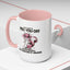 Adult Mug - What I Did To Piss You Off