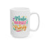 Wellness Mug - Make Yourself a Priority