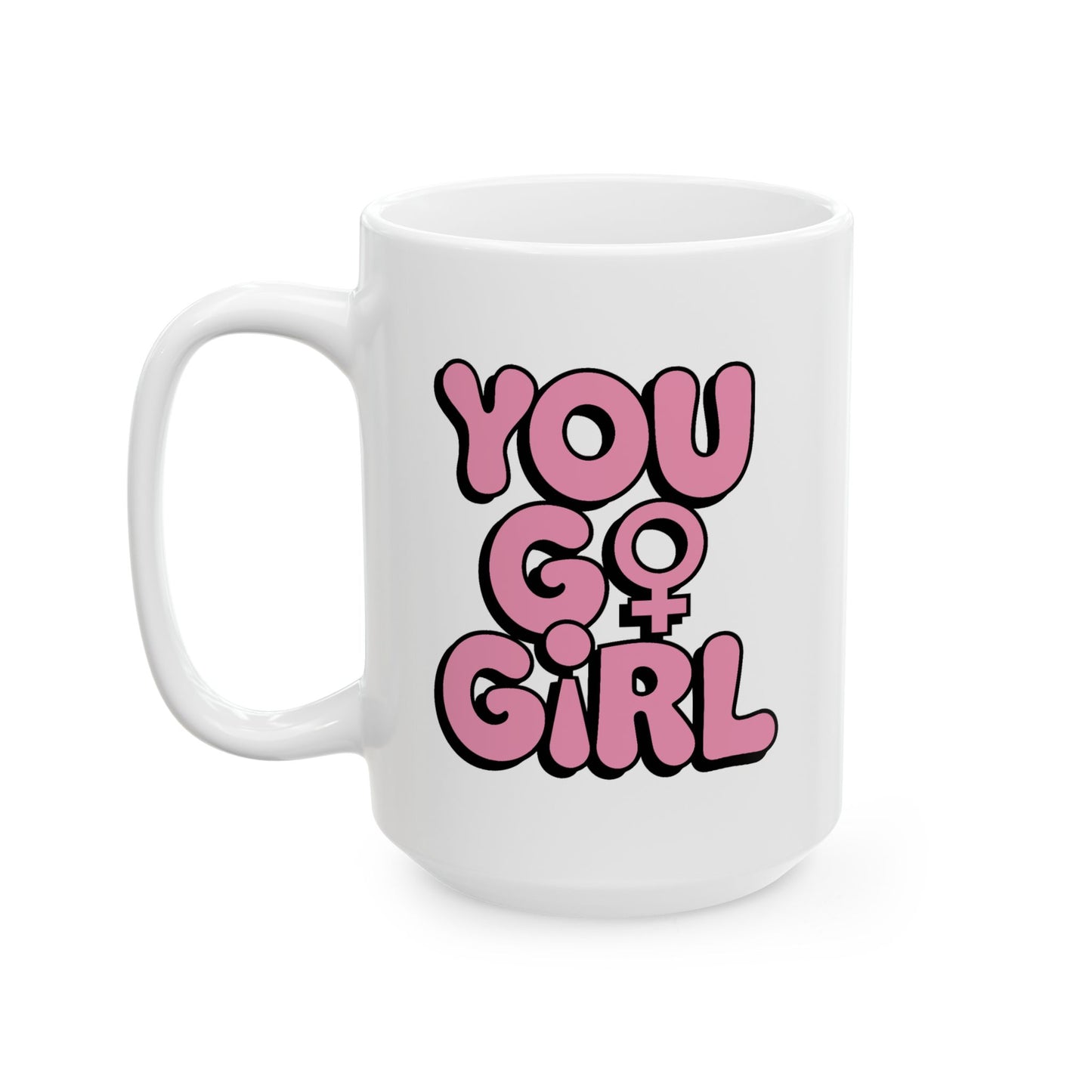 Motivation Mug - You Go Girl Pink