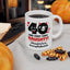 Birthday Mug - 40 and Very Very Naughty