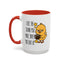 Humor Mug - I Like the Sound