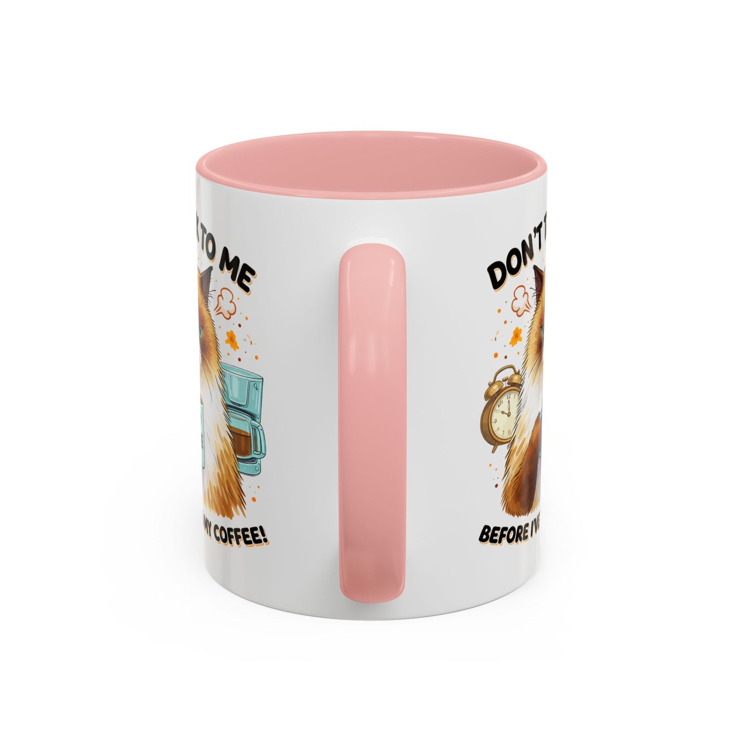 Humor Mug - Don't talk to Me