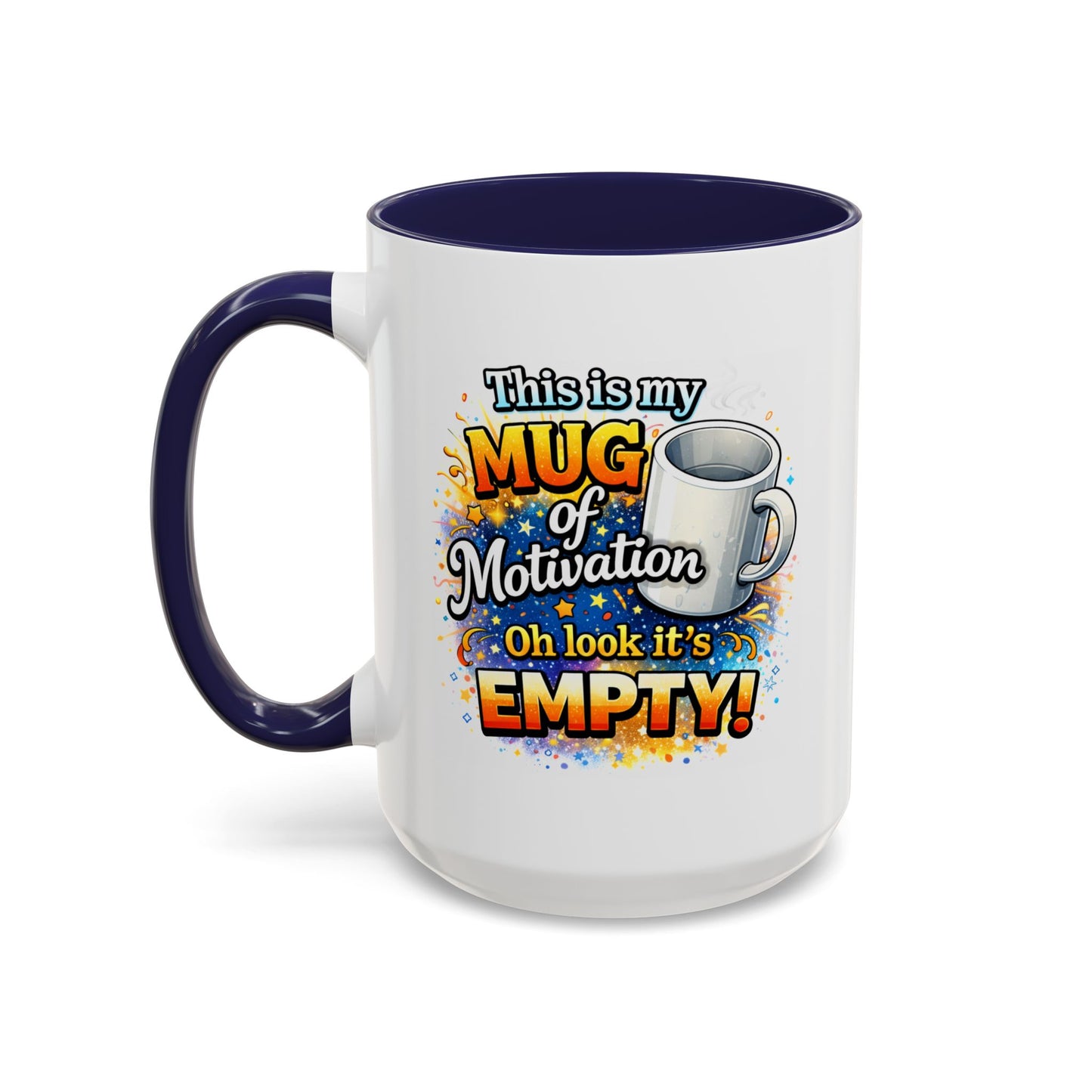 Office Mug - Mug Of Motivation