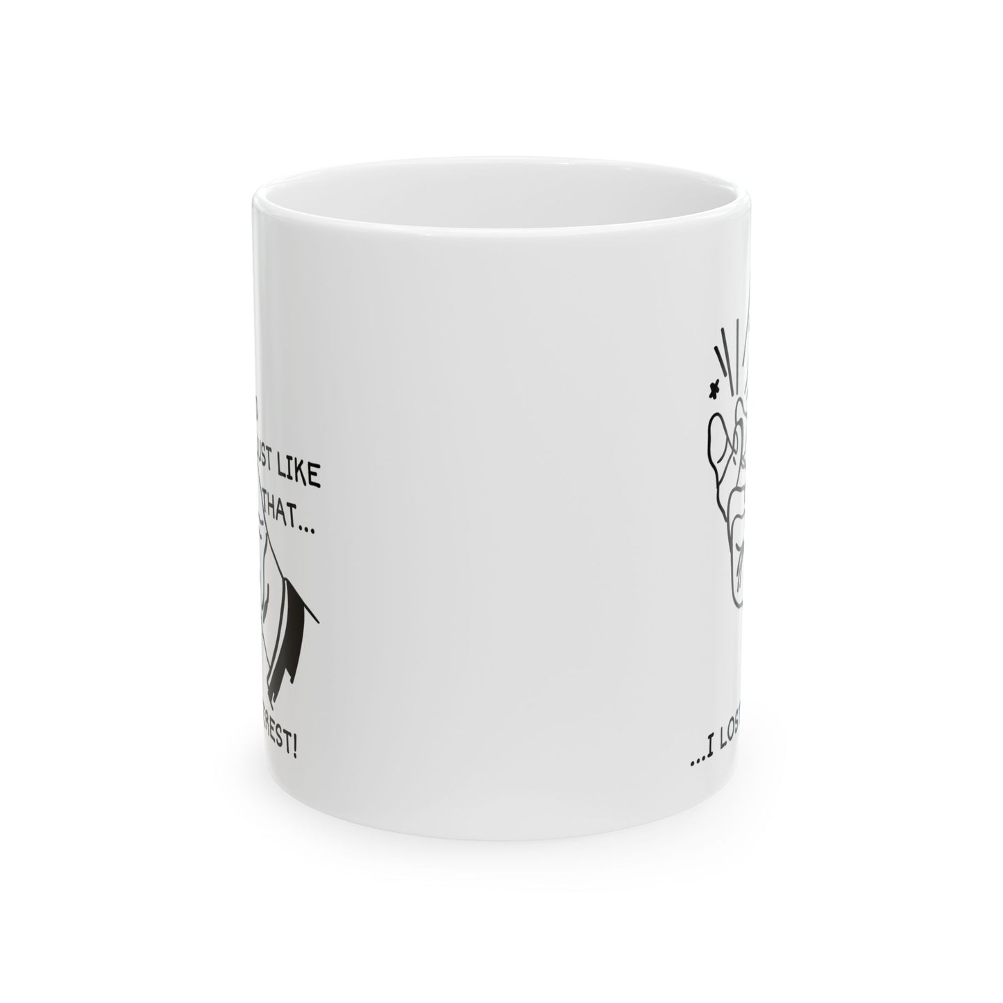 Office Mug - And Just Like That ...I Lost Interest!