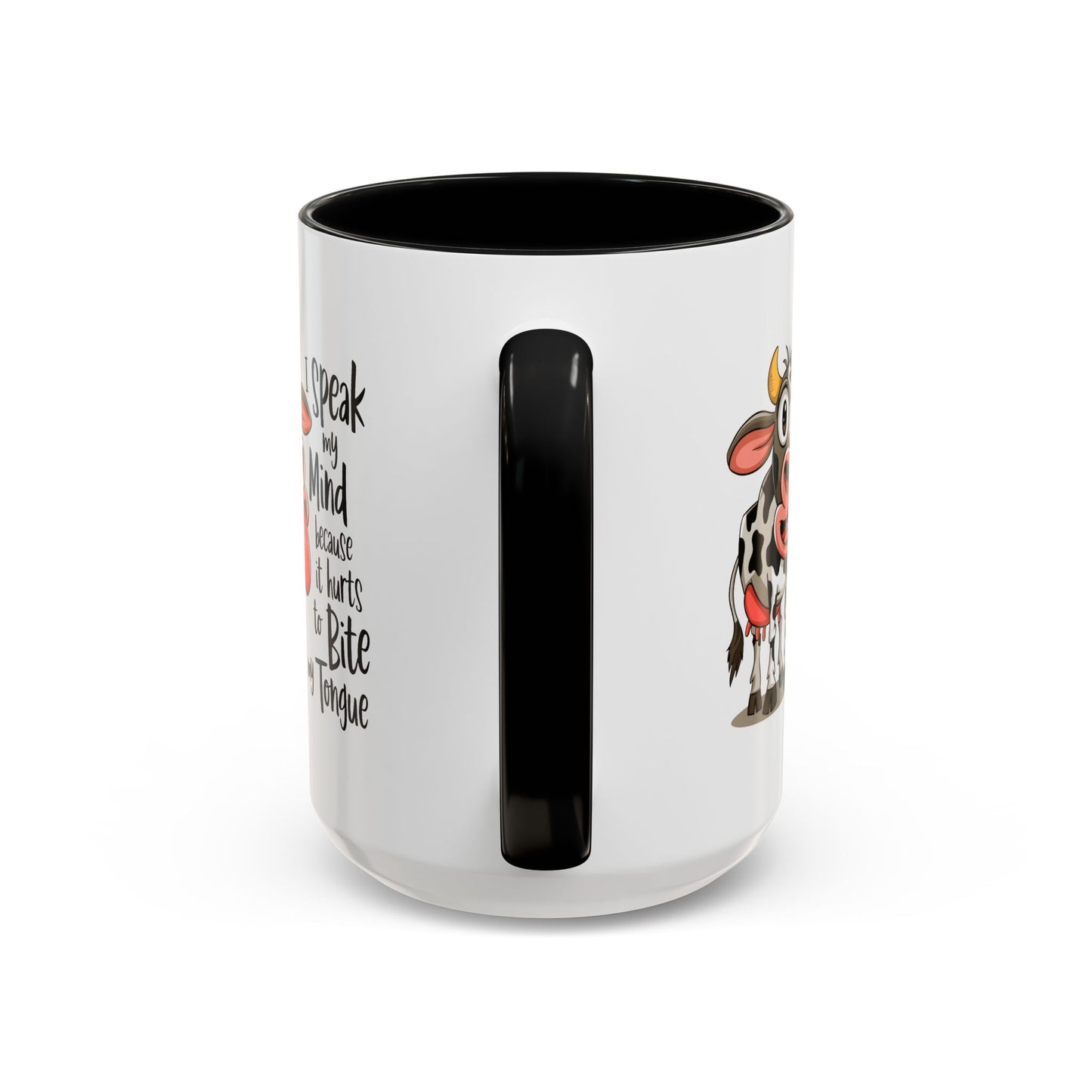 Humor Mug - I Speak My Mind