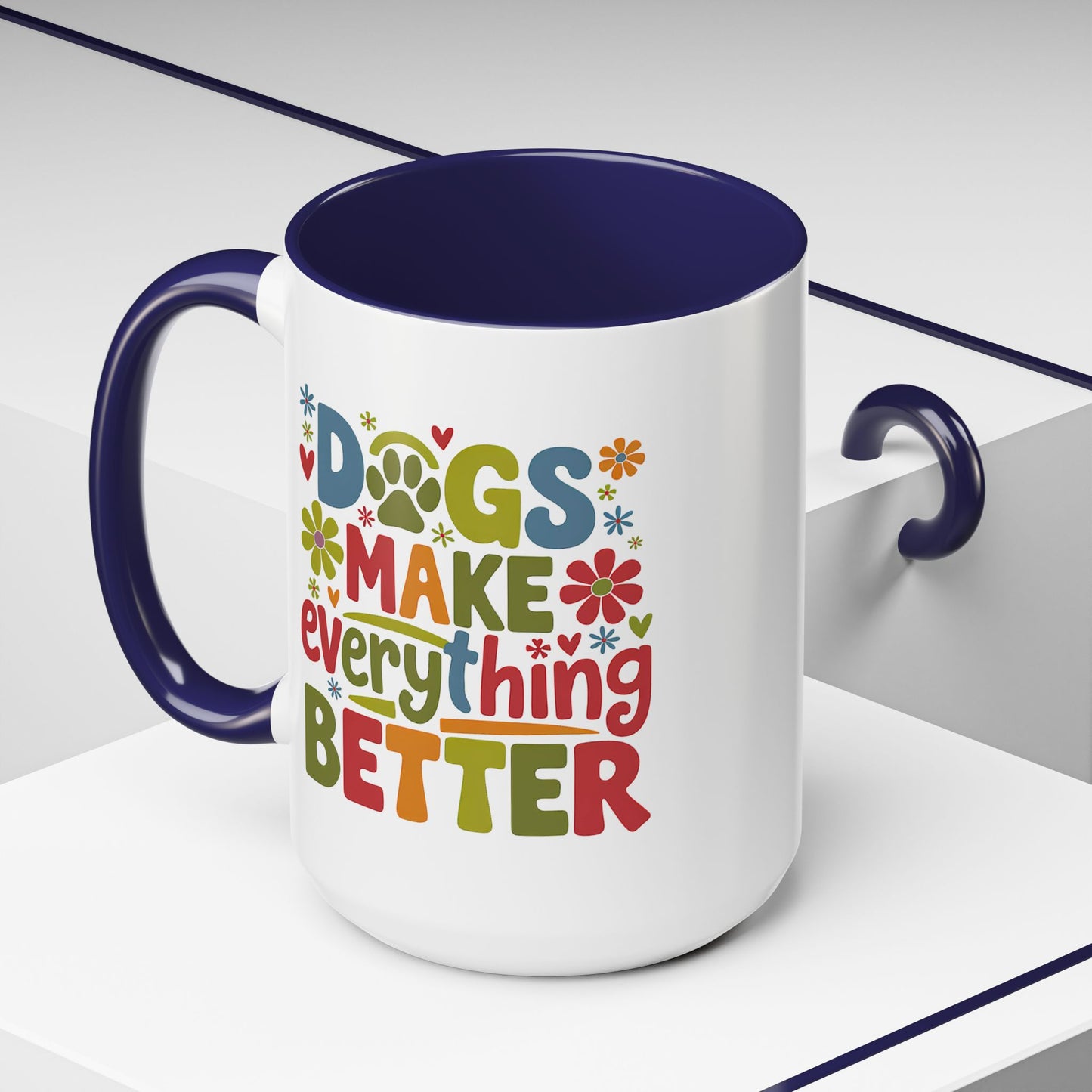 Animal Mug - Dogs Make Everything Better
