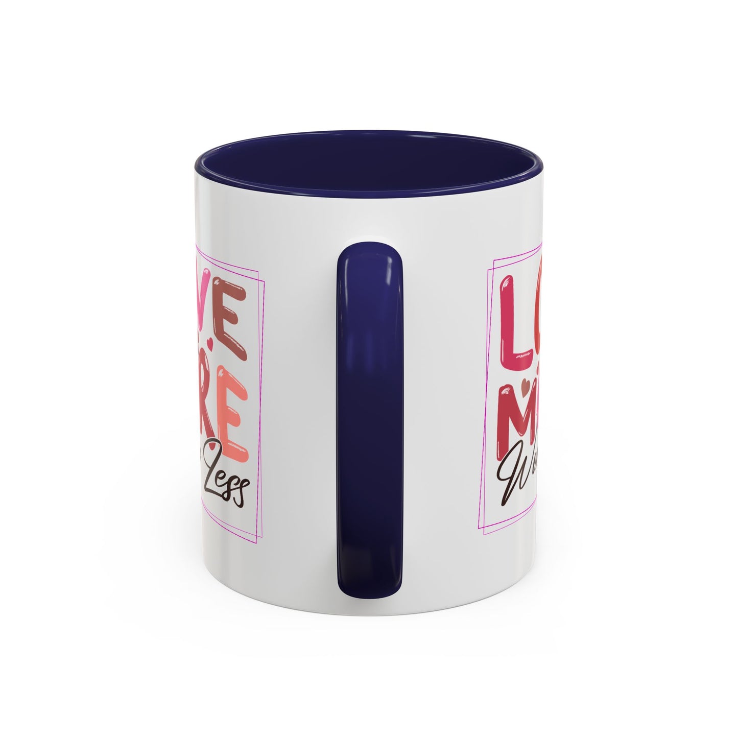 Wellness Mug - Love More Worry Less Frame