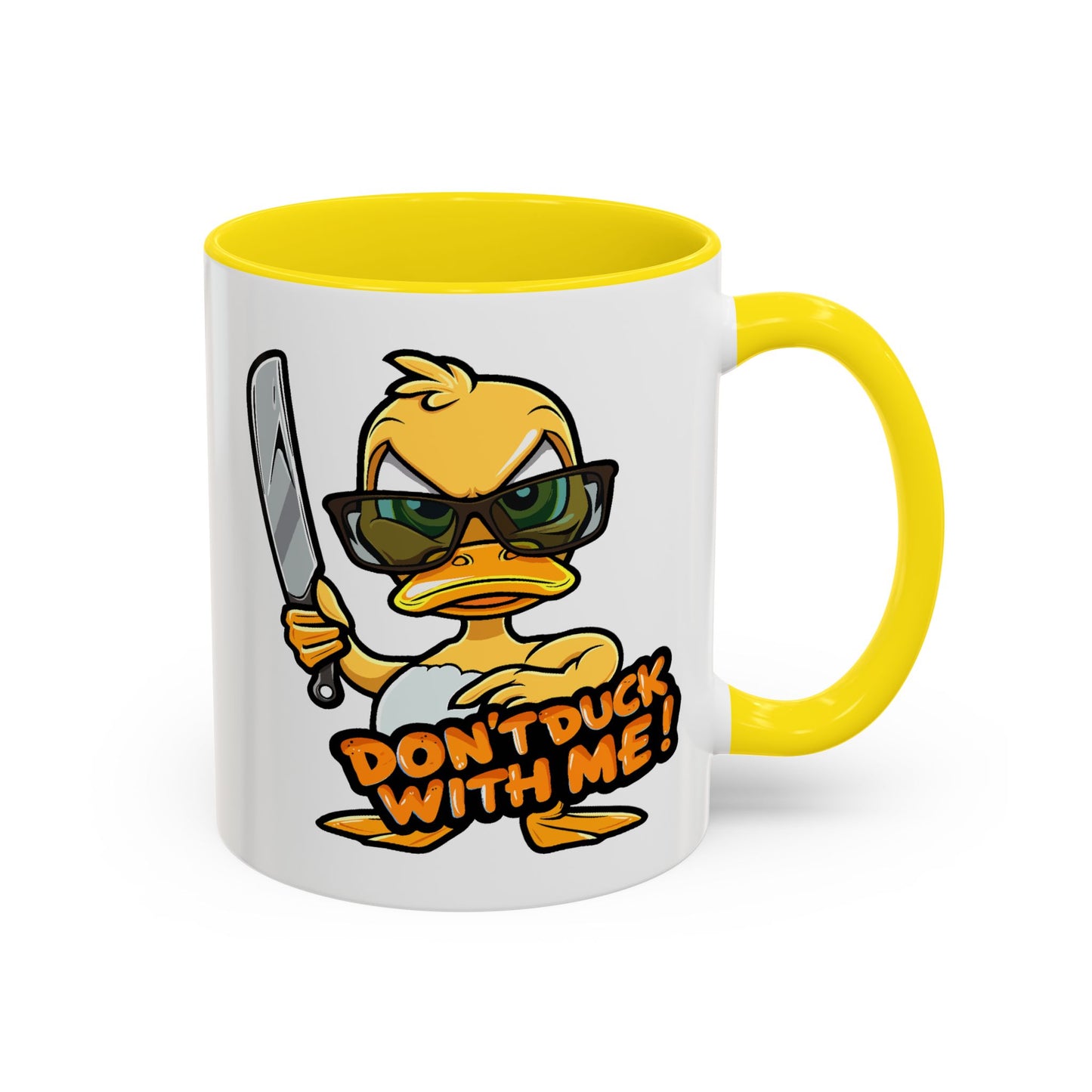 Humor Mug - Don't Duck With Me
