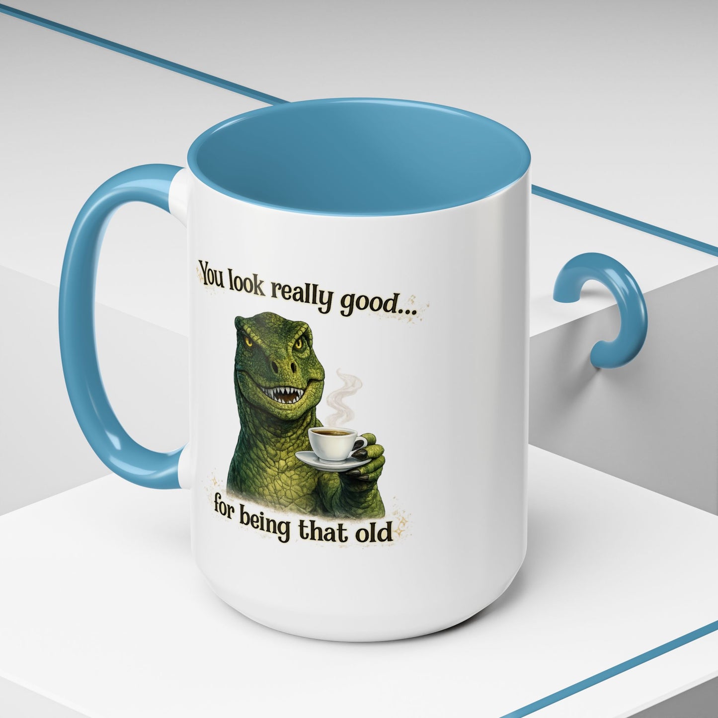 Birthday Mug - You Look Really Good