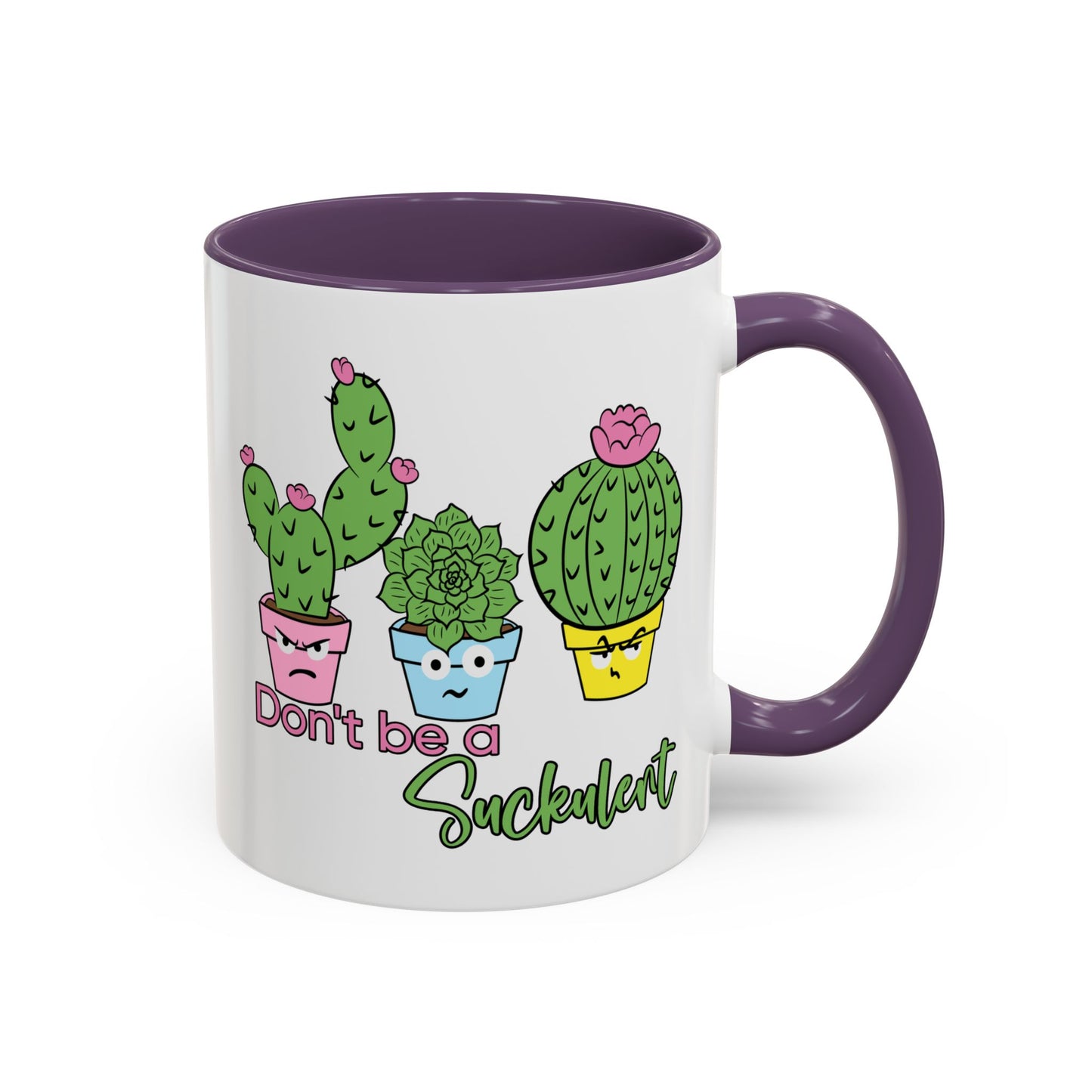 Adult Mug - Don't Be A Suckulent