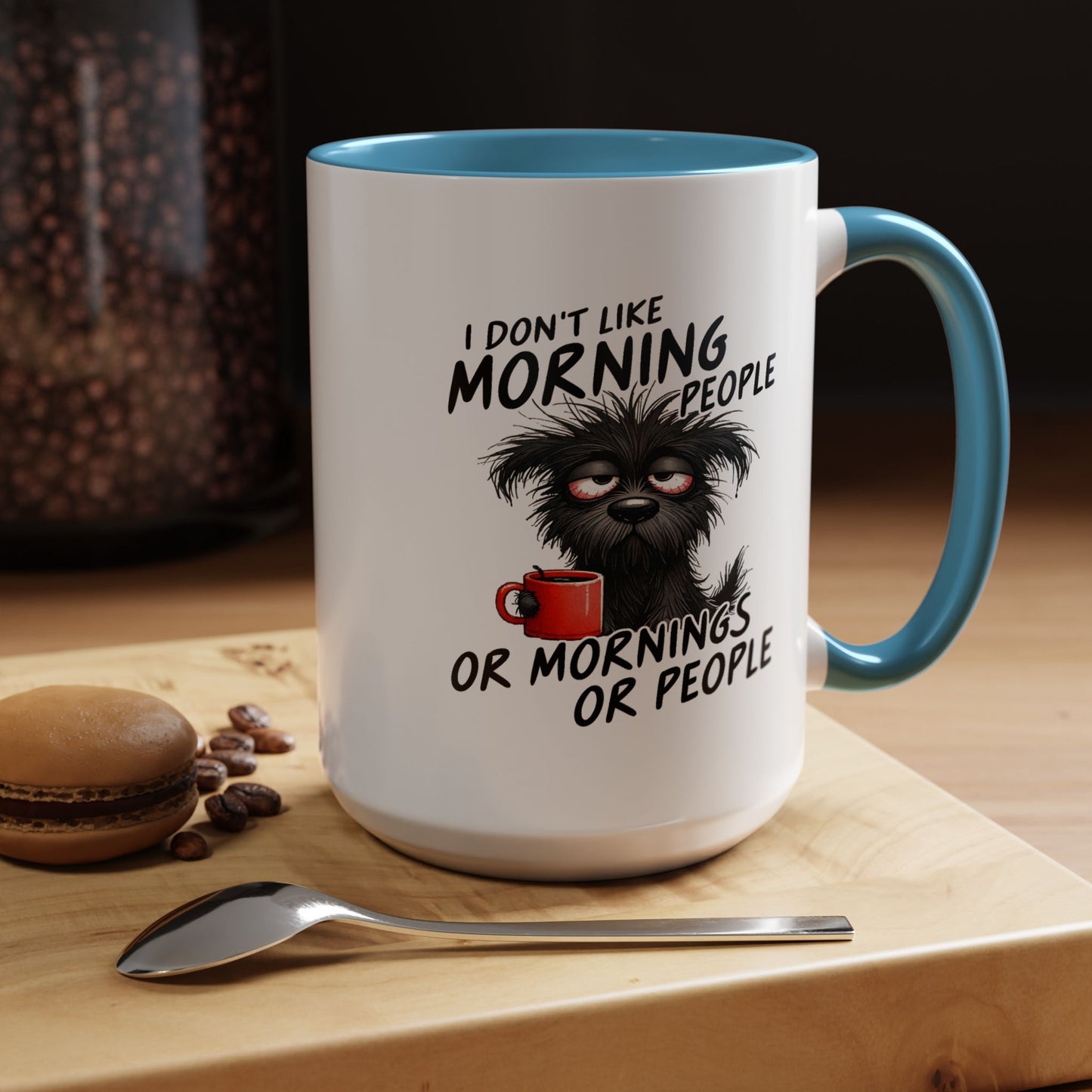 Humor Mug - I Don't Like Morning People