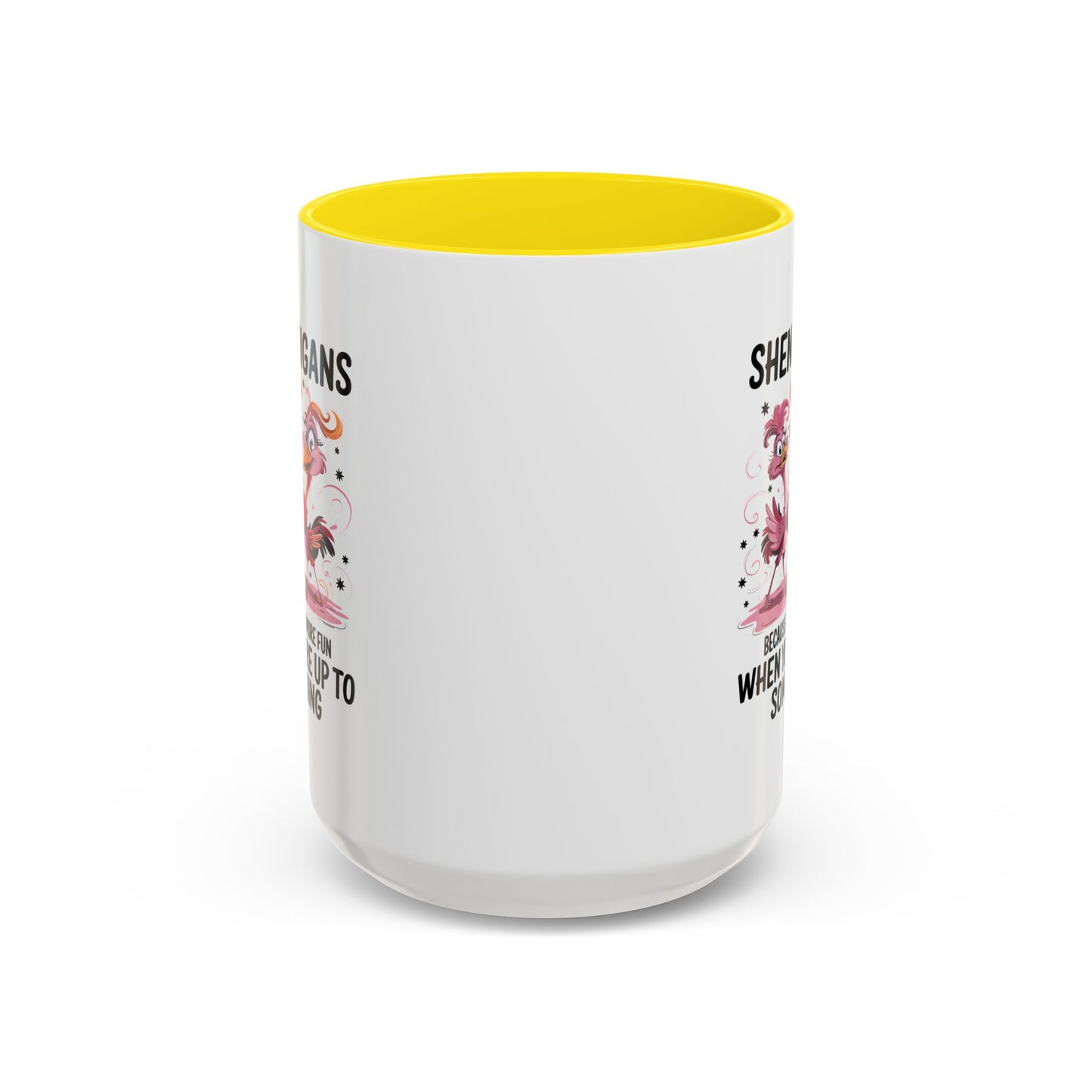 Humor Mug - Shenanigans Because Life is More Fun