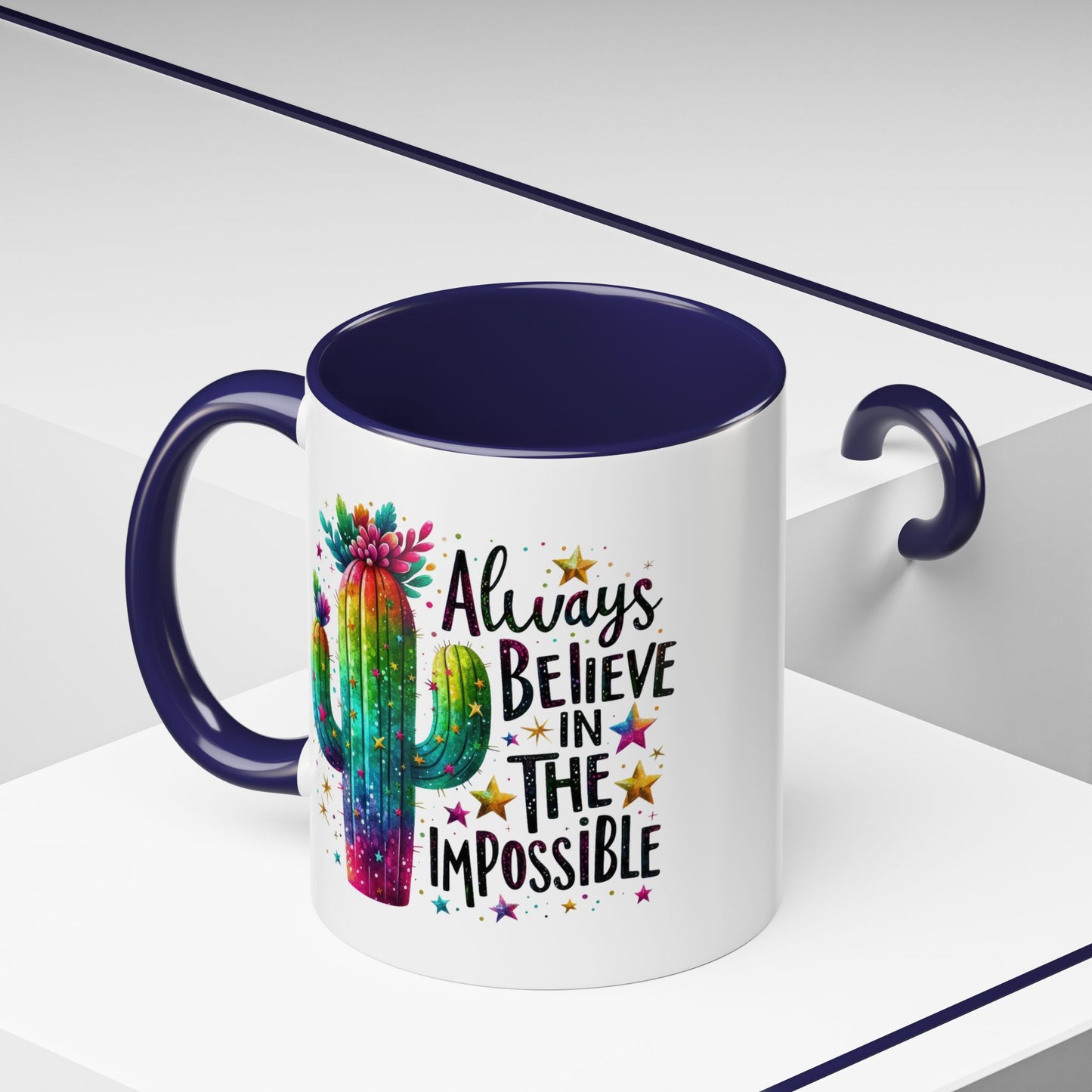 Motivation Mug - Always Believe In The Impossible