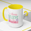 Motivation Mug - Always Believe in the Impossible