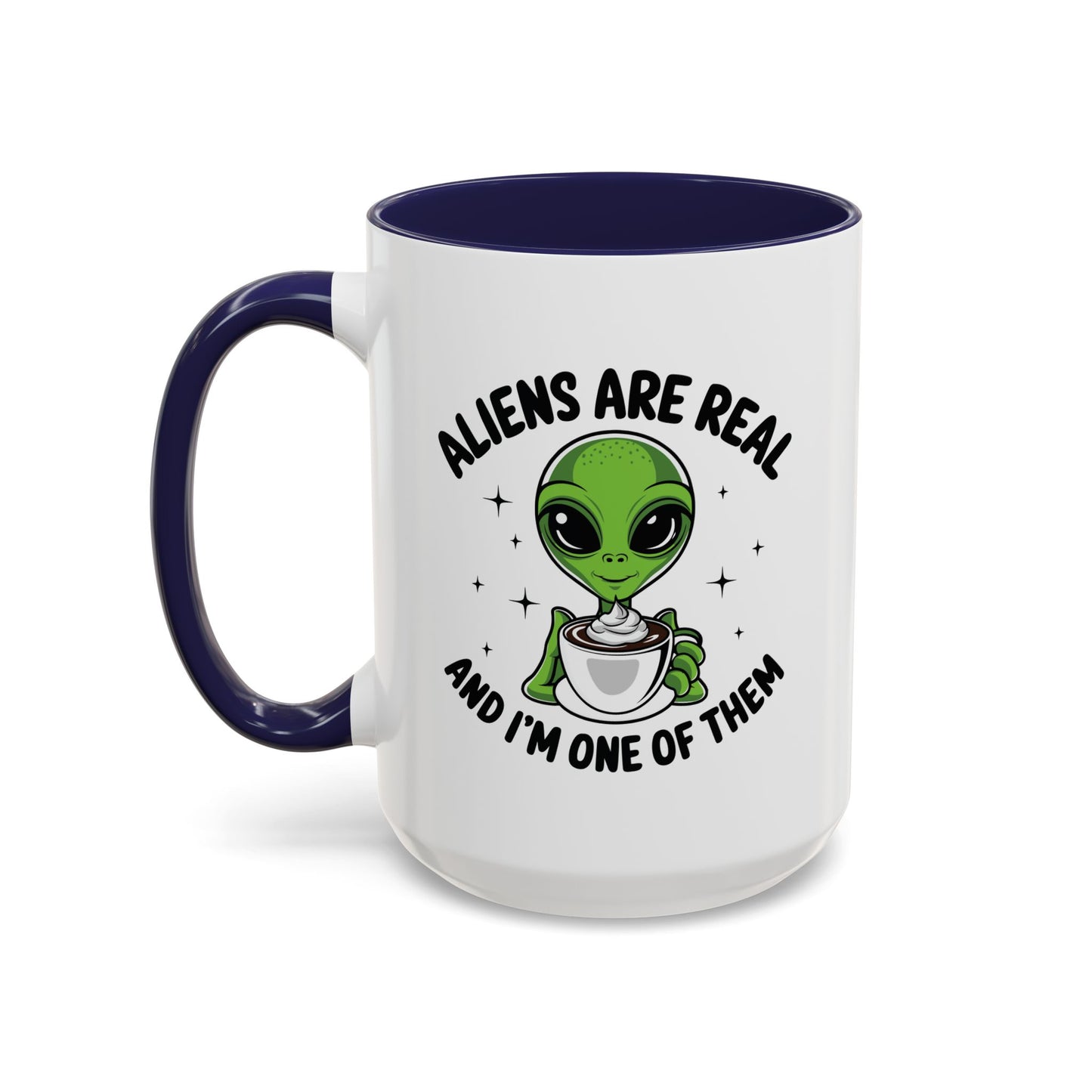 Alien Mug - Aliens Are Real