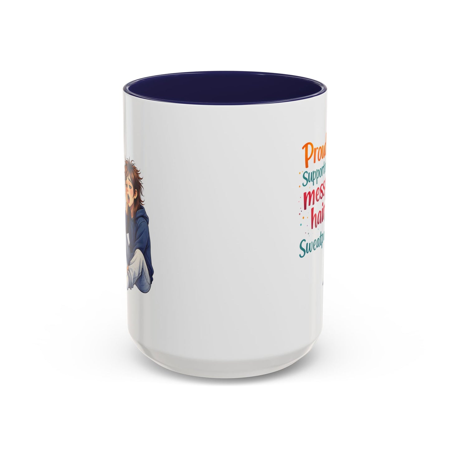 Humor Mug - Proud Supporter
