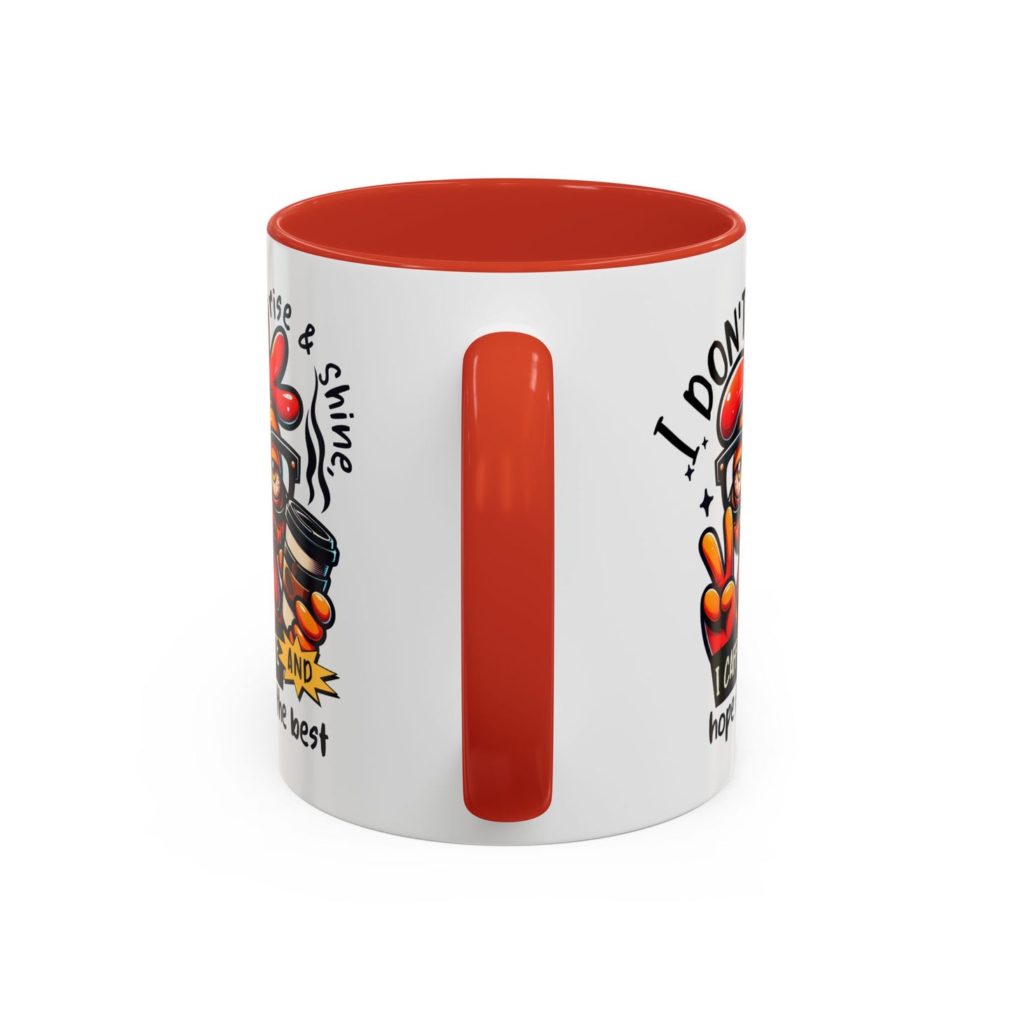 Office Mug - I Don't Rise & Shine