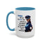 Humor Mug - Woman Are Like The Police