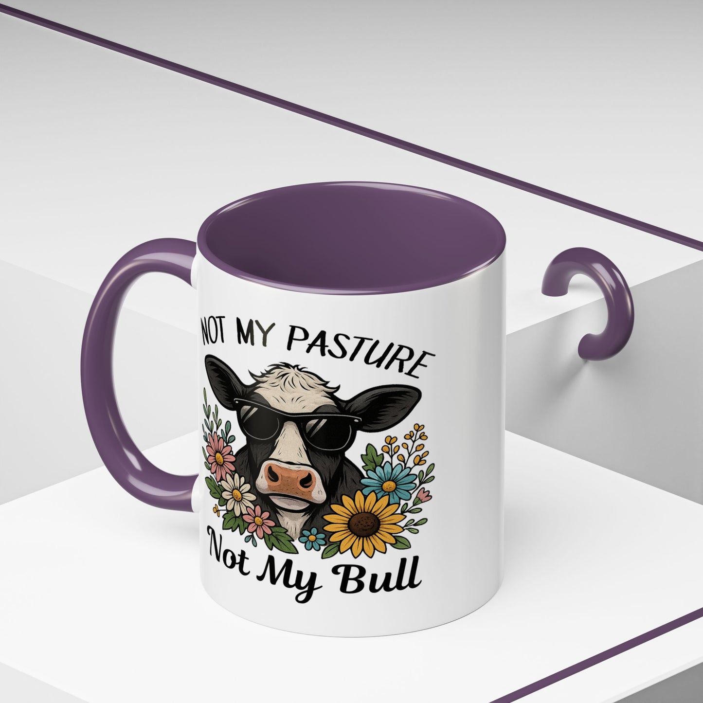 Humor Mug - Not My Pasture Not My Bull