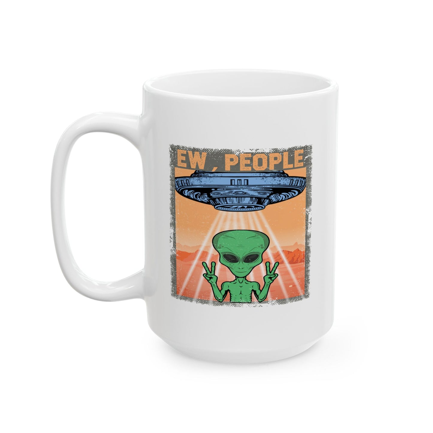 Alien Mug - Ew People