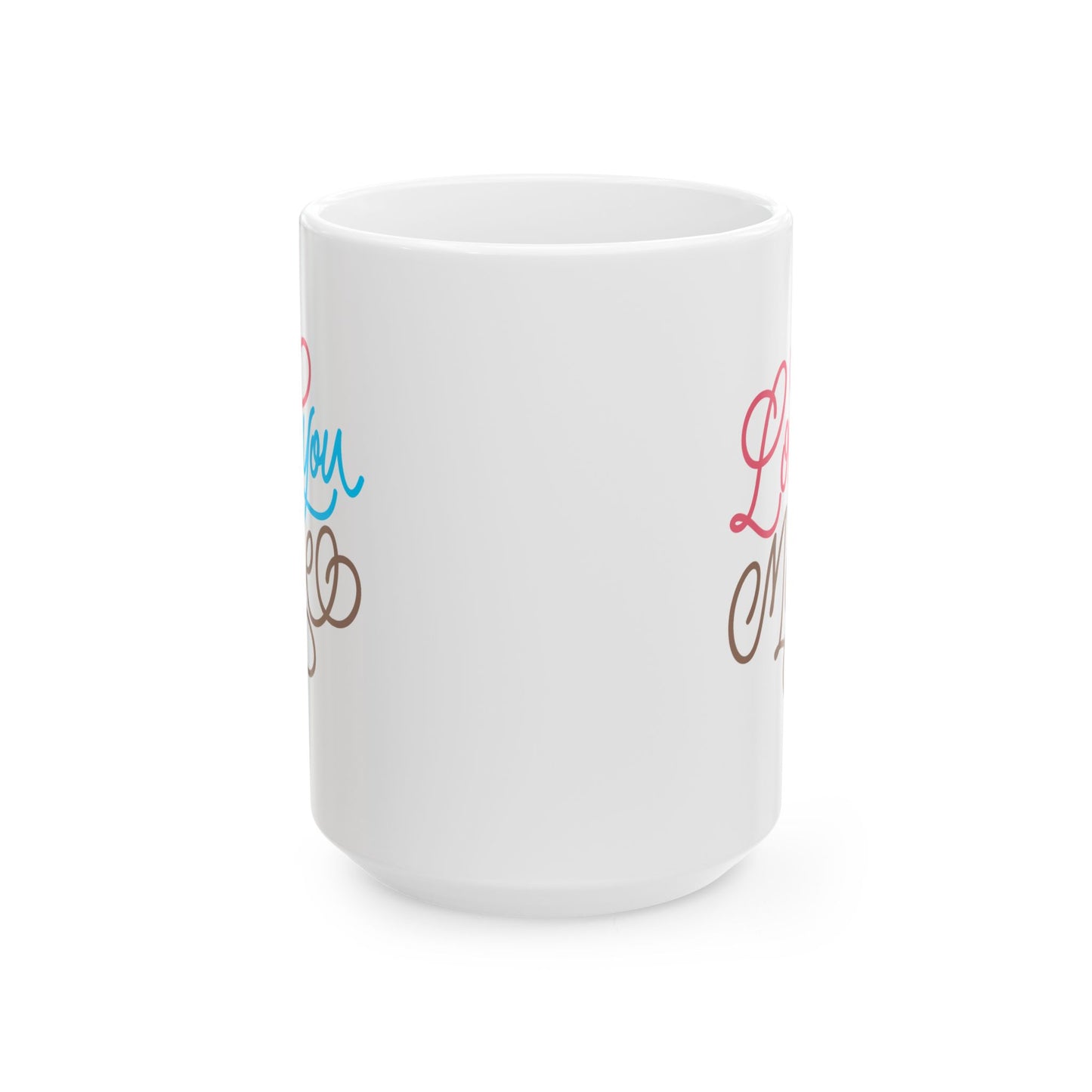 Anniversary Mug - Love You More Graphic