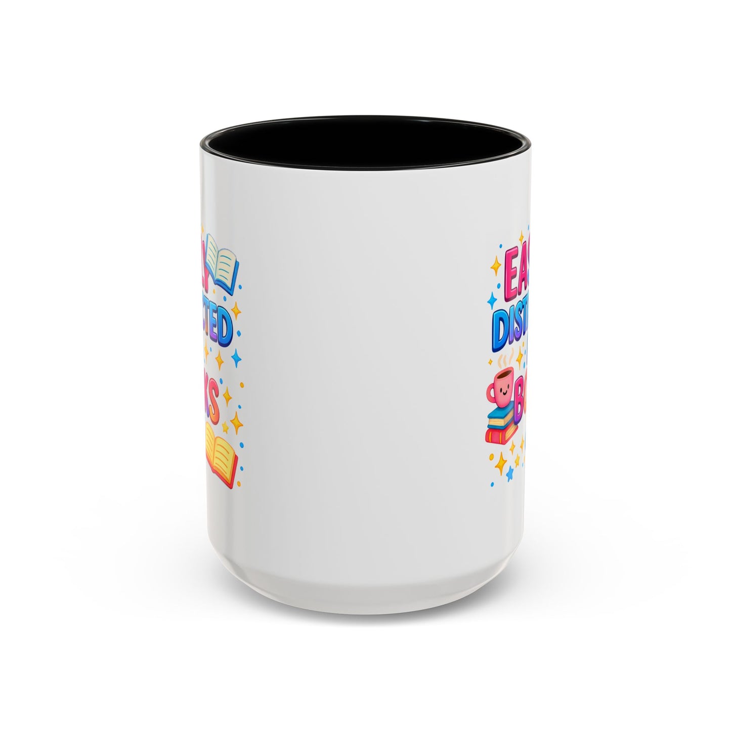 Humor Mug - Easily Distracted By Books