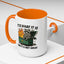 Humor Mug - It Is What It Is