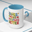 Animal Mug - Dogs Make Everything Better