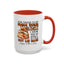Father's Day Mug - Even Though I'm Not