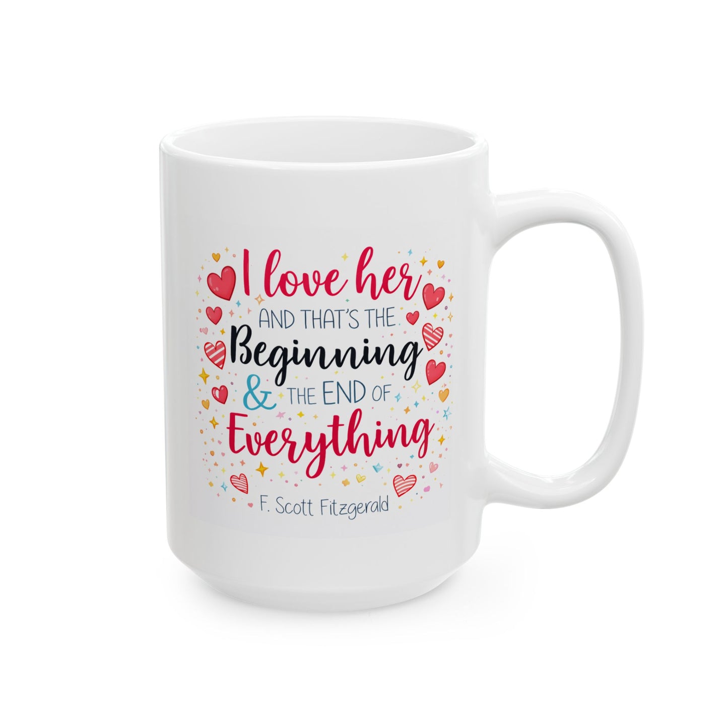 Anniversary Mug - I Love Her And Thats The Beginning