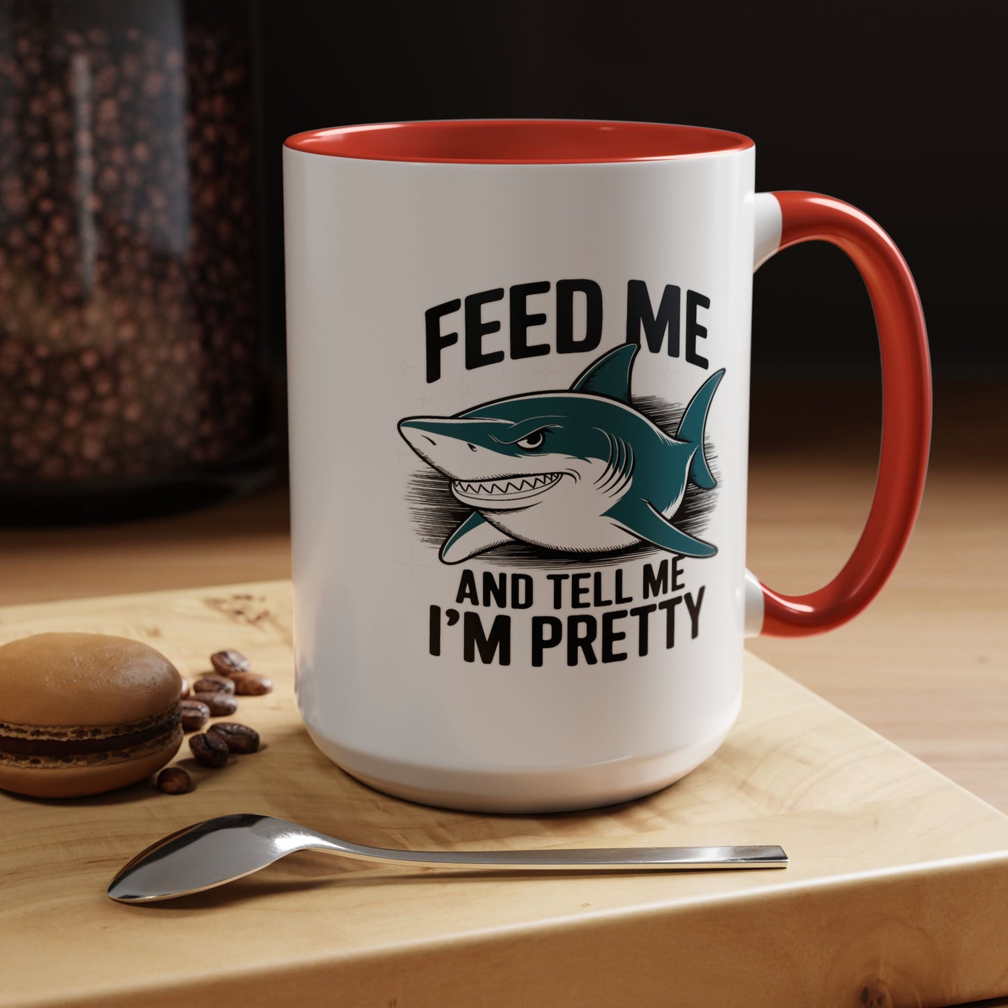 Humor Mug - Feed Me and Tell Me I'm Pretty Shark