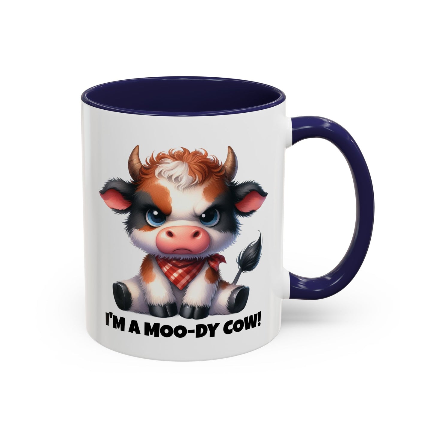Humor Mug - I'm a Moody Cow