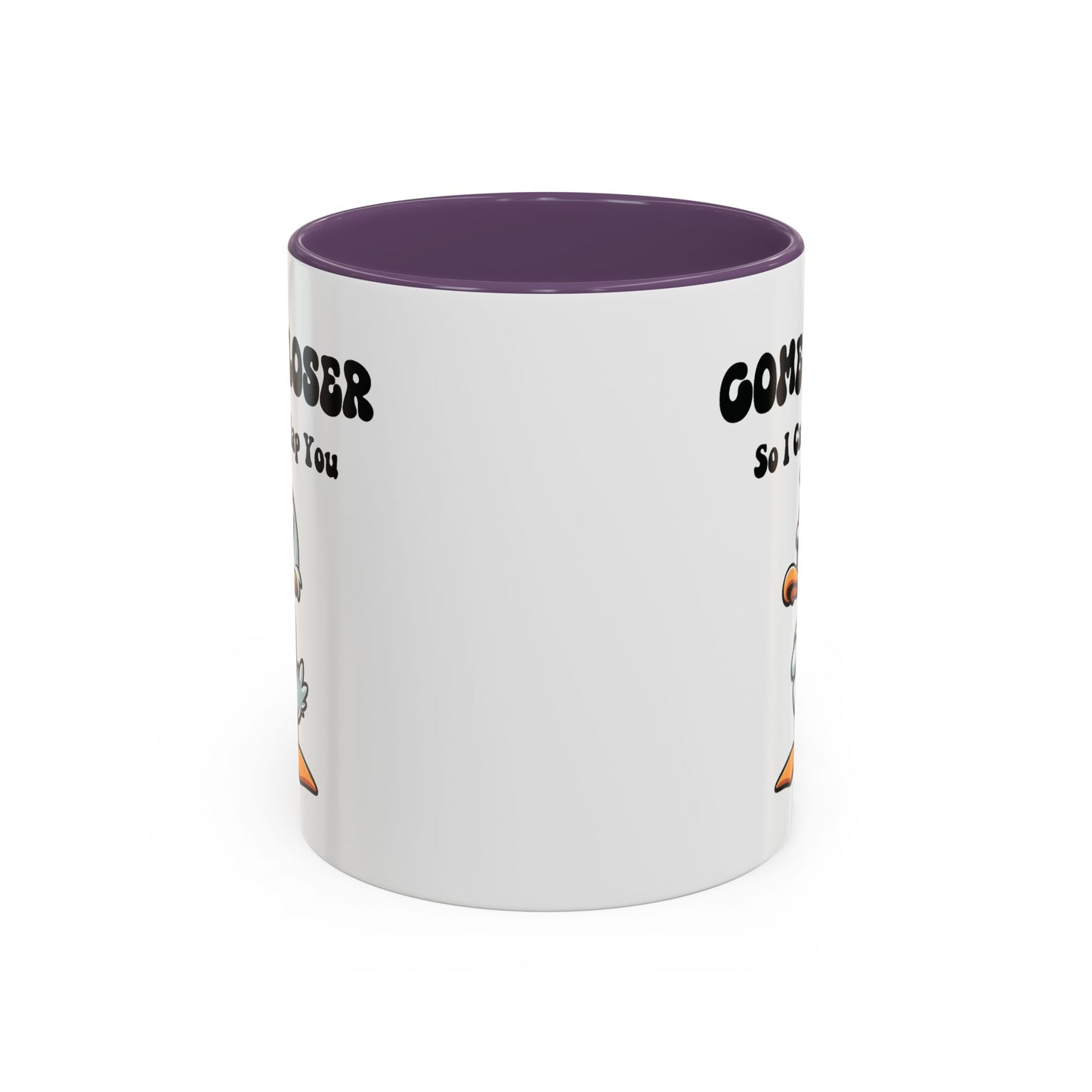 Office Mug - Come Closer