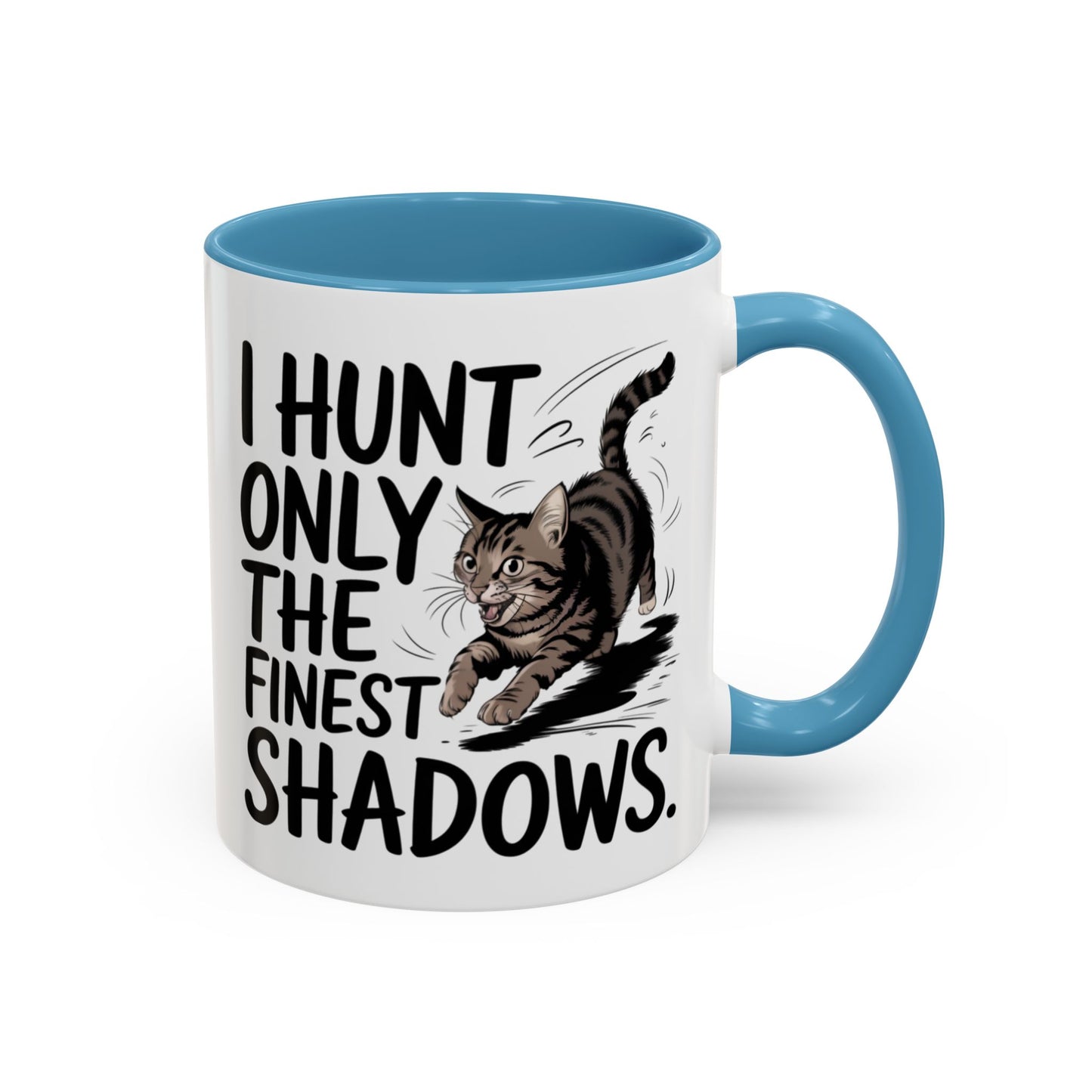 Animal Mug - I Only Hunt The Finest Shadows