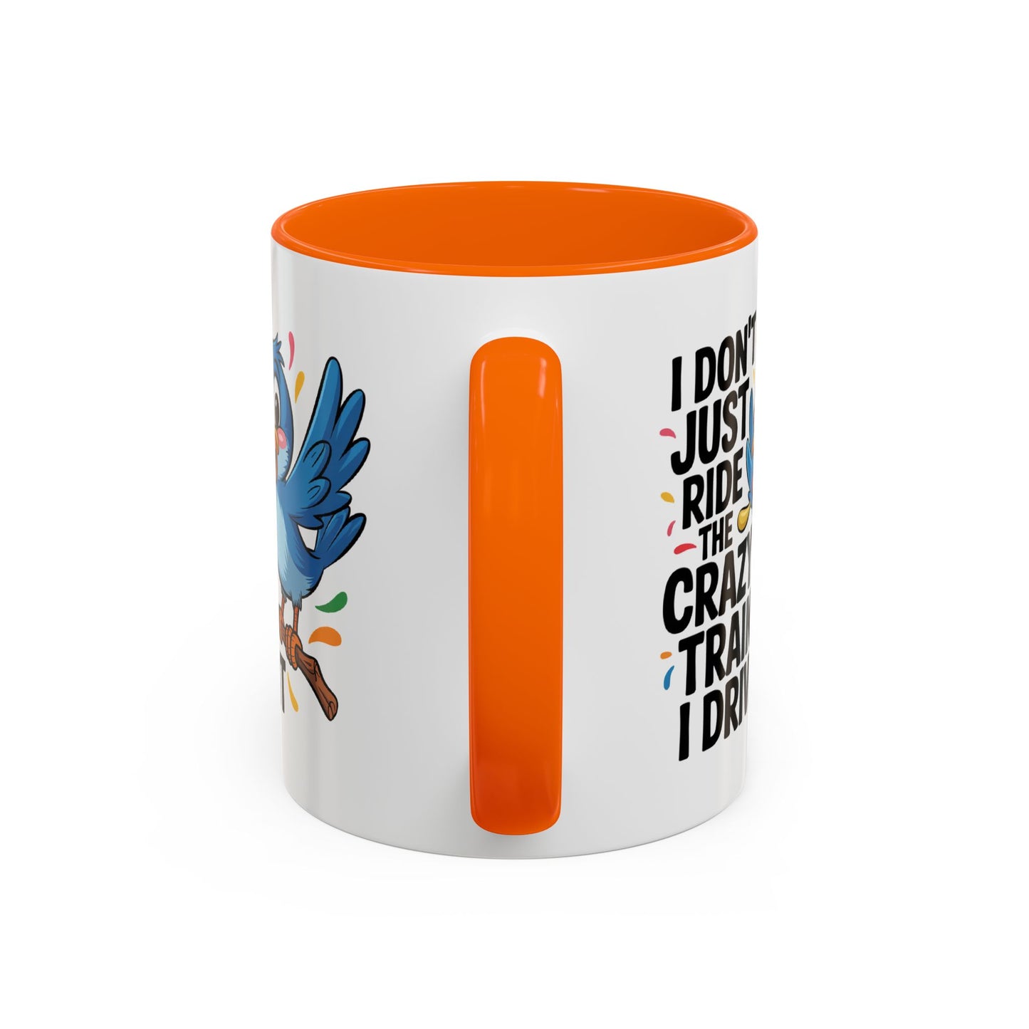 Humor Mug - I Don't Just Ride on the Crazy Train